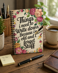 Floral “I Forget Stuff” Writing Notebook