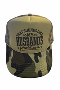 That Sounds Like My Husbands Problem Hat